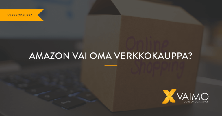 Amazon vai oma verkkokauppa