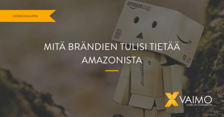 mitä brändien tulisi tietää amazonista