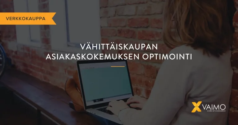 Vähittäiskaupan asiakaskokemuksen optimointi