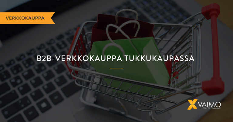 B2B-verkkokauppa tukkukaupassa