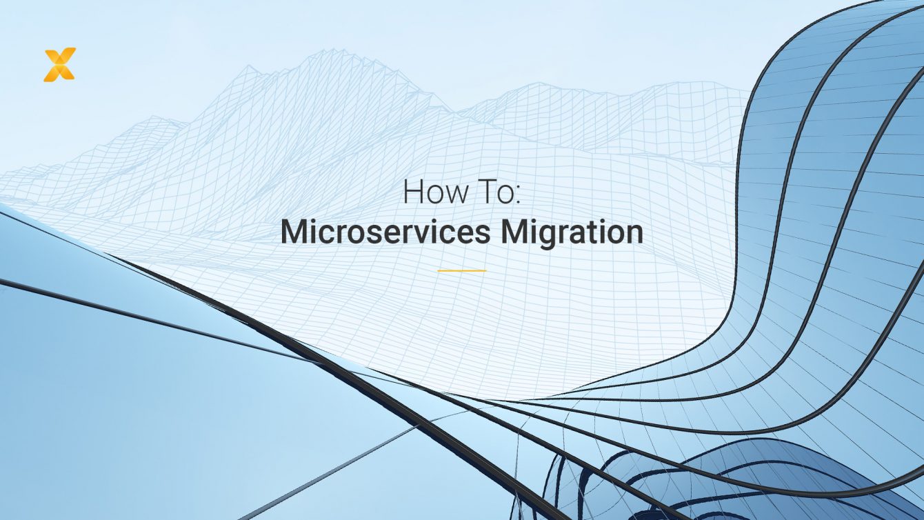 How To: Microservices Migration